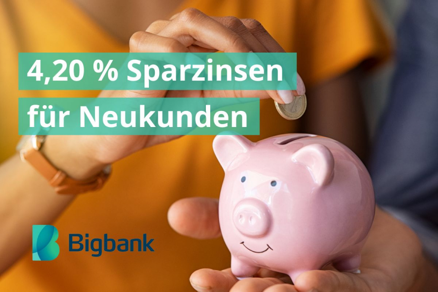 Bis 4,20 Prozent fr Neukunden: Bigbank bietet hchste Sparzinsen