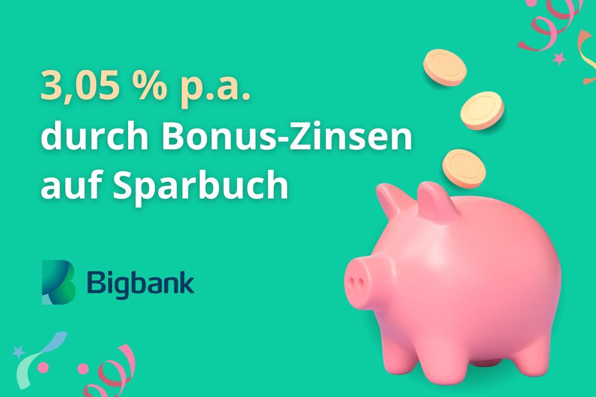 Bonus-Zins auf Festgeld - Bigbank bietet jetzt hchste Sparzinsen